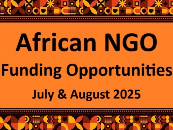 African NGO Funding Opportunities – July & August&nbsp;2025
