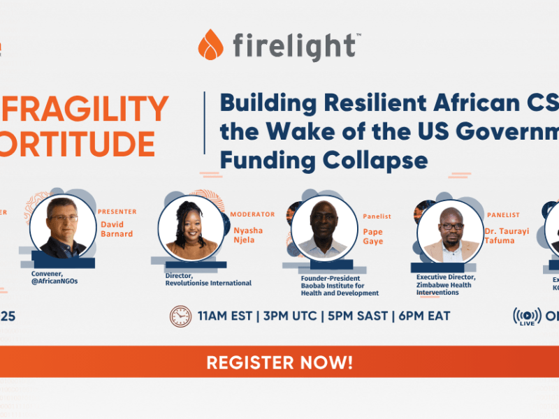 Webinar – Report Launch: From Fragility to Fortitude – Building Resilient African CSOs in the Wake of the US Government Funding&nbsp;Collapse