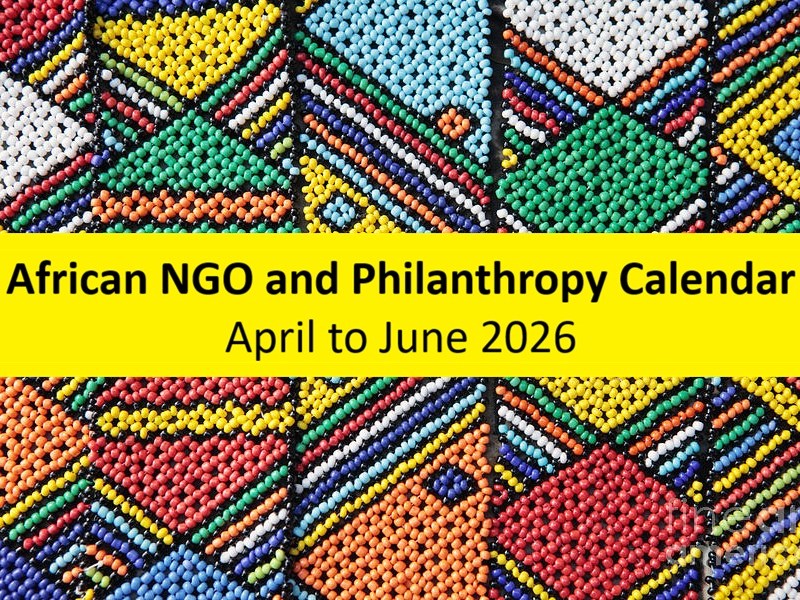 African NGO and Philanthropy Calendar – April to June&nbsp;2026