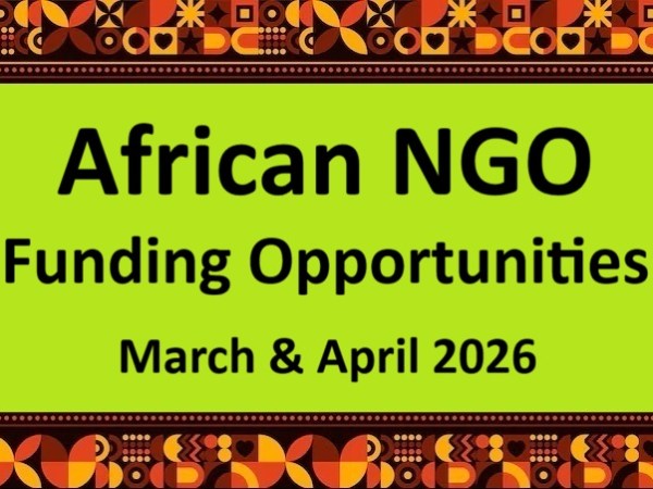 African NGO Funding Opportunities – March & April&nbsp;2026
