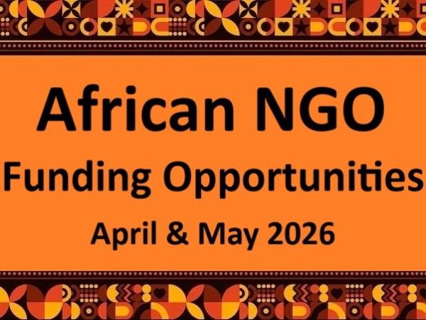 African NGO Funding Opportunities – April & May&nbsp;2026